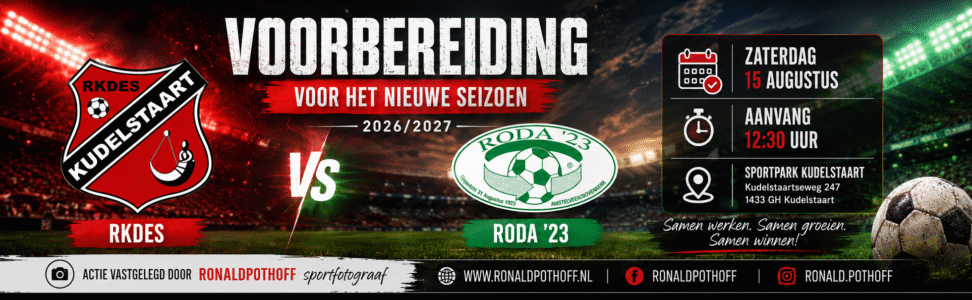 Banner van de voorbereidingswedstrijd RKDES tegen RODA '23 voor het seizoen 2026/2027, vastgelegd door sportfotograaf Ronald Pothoff.